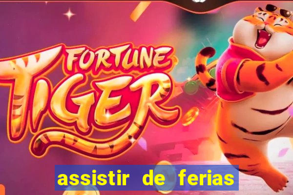 assistir de ferias com o ex caribe 2023